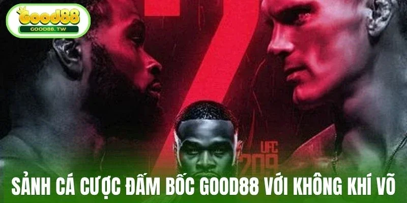 Cá cược đấm bốc Good88 kịch tính