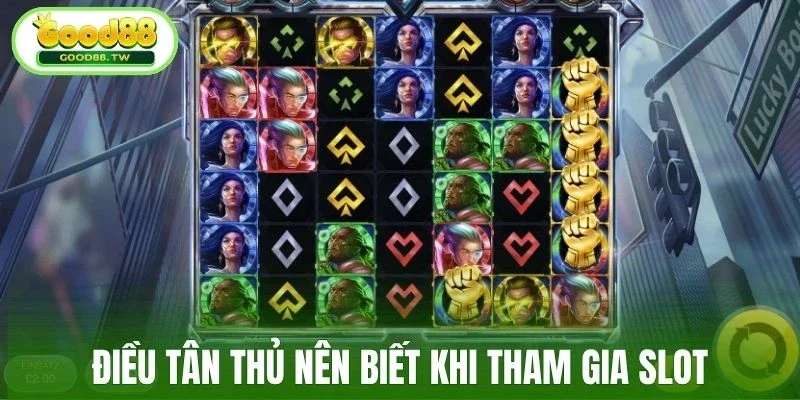 Điều tân thủ nên biết khi tham gia slot