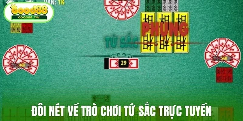 Đôi nét về trò chơi tứ sắc trực tuyến