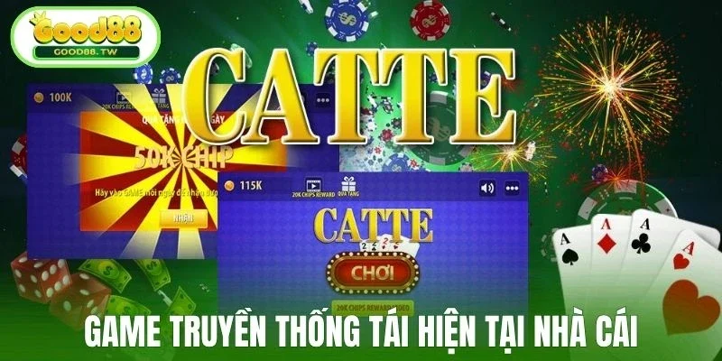 Game truyền thống tái hiện tại nhà cái