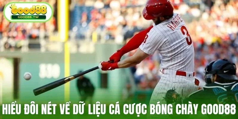 Hiểu đôi nét về dữ liệu cá cược bóng chày Good88