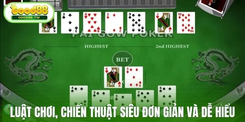 Luật chơi, chiến thuật siêu đơn giản và dễ hiểu