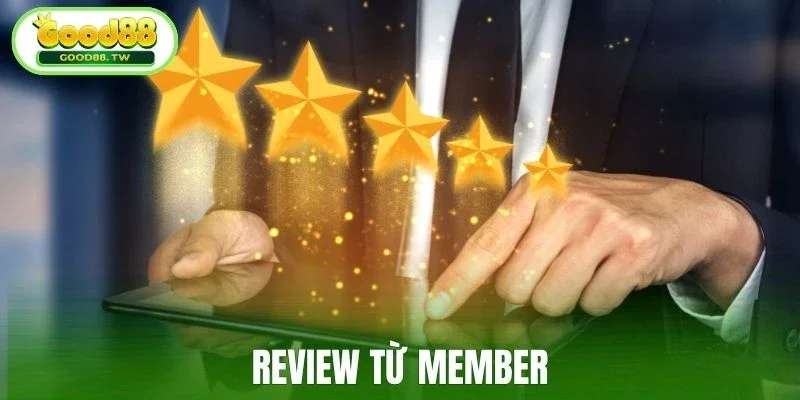 Review từ member
