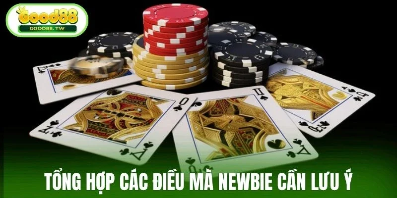 Tổng hợp các điều mà newbie cần lưu ý